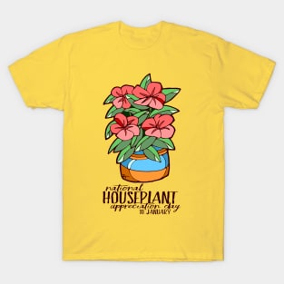 National Houseplant Appreciation Day 10 January T-Shirt